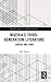 Nigeria's Third-Generation Literature (Routledge Studies in African Literature)