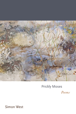 Prickly Moses: Poems (Princeton Series of Contemporary Poets)