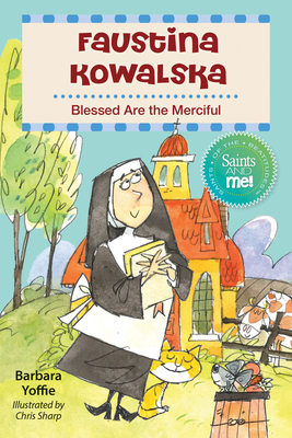 Faustina Kowalska: Blessed Are the Merciful (Paperback)