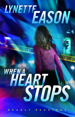 When a Heart Stops (Deadly Reunions, #2)