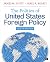 The Politics of United States Foreign Policy