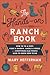 The Hands-On Ranch Book: How to Tie a Knot, Start a Garden, Saddle a Horse, and Everything Else People Used to Know How to Do