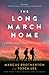 The Long March Home