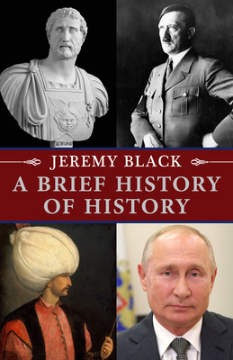 A Brief History of History (Hardcover)