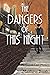 The Dangers of This Night
