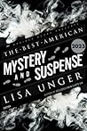 The Best American Mystery and Suspense 2023 by Lisa Unger