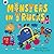 Monsters in Trucks by Laura Baker