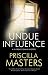 Undue Influence (Florence Shaw #1)