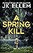 A Spring Kill