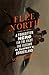 Flee North by Scott  Shane