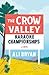 The Crow Valley Karaoke Cha...