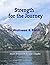 Strength For the Journey: T...