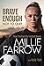 Brave Enough Not to Quit by Millie Farrow