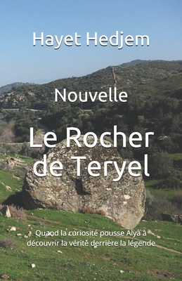 Le Rocher de Teryel: Adɣaɣ n Teryel (French Edition)