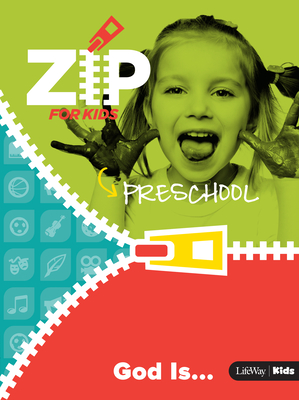 Zip for Preschool: God Is . . .