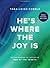 He's Where the Joy Is - Bible Study Book with Video Access: Getting to Know the Captivating God of the Trinity