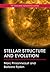 Stellar Structure and Evolution