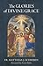 The Glories of Divine Grace: A Fervent Exhortation to All to Preserve and to Grow in Sanctifying Grace