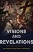 Visions and Revelations