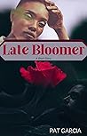 Late Bloomer