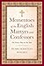 Mementoes of the English Martyrs and Confessors: For Every Day in the Year