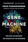 Gene Machine: The...