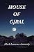House of Giral by Mark Laurence Latowsky
