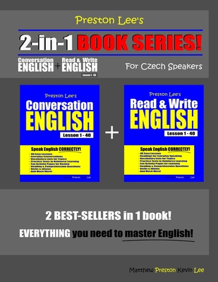 Preston Lee’s 2-in-1 Book Series! Conversation English & Read & Write English Lesson 1 – 40 For Czech Speakers (Preston Lee's English For Czech Speakers)