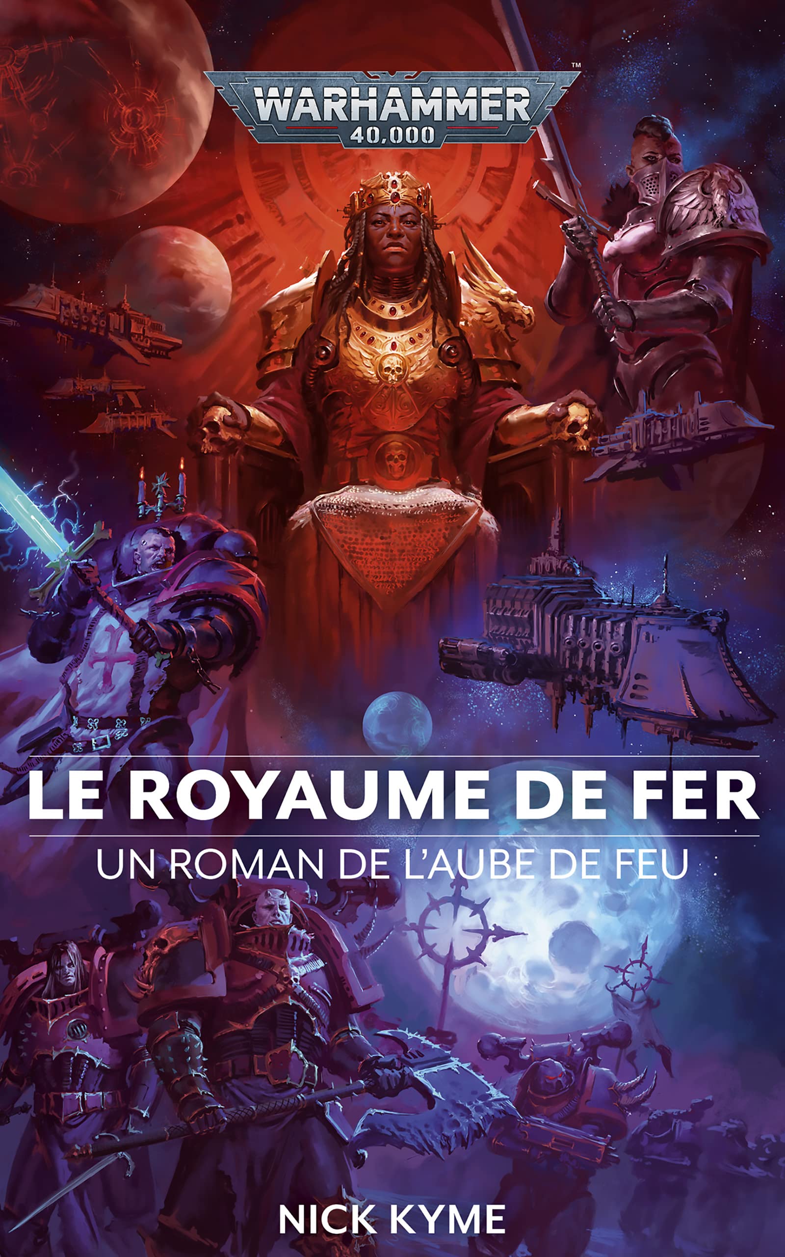Le Royaume de Fer (Dawn of Fire: Warhammer 40,000 t. 5) (French Edition)