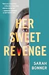 Her Sweet Revenge by Sarah  Bonner
