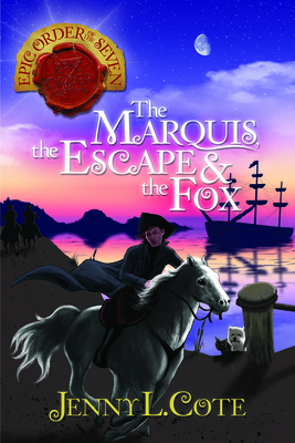 The Marquis, the Escape & the Fox (ARC): Advanced Reader Copy