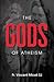 *The Gods of Atheism* by Fr Vincent Miceli S J