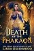 Death Of The Pharaoh by Laura Greenwood Death Of The Pharaoh by Laura Greenwood