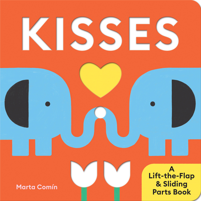Kisses: A Lift-the-Flap & Sliding Parts Book (Board Book)