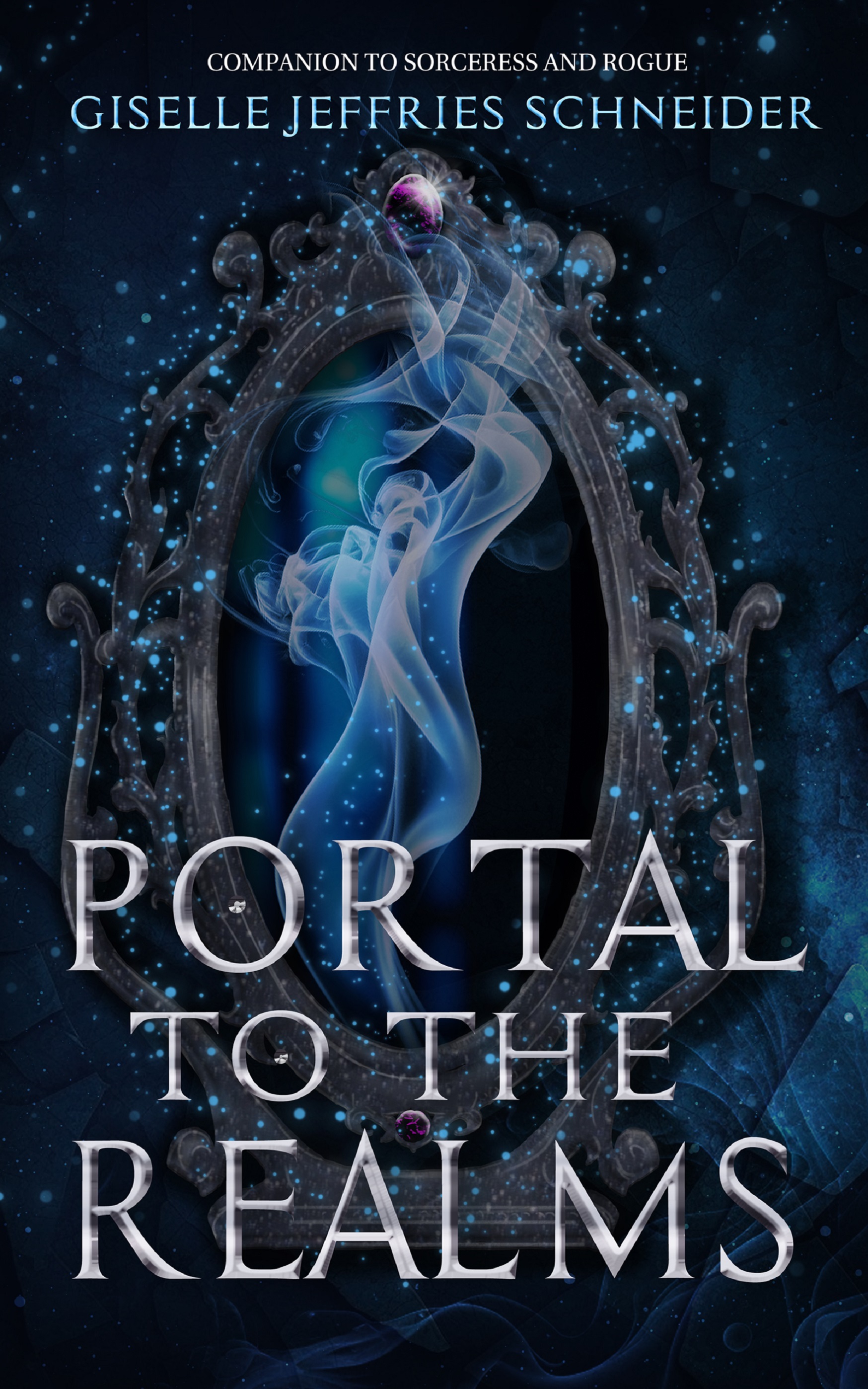 Portal to the Realms (The Rogue Beyond the Wall Series, #0.5)