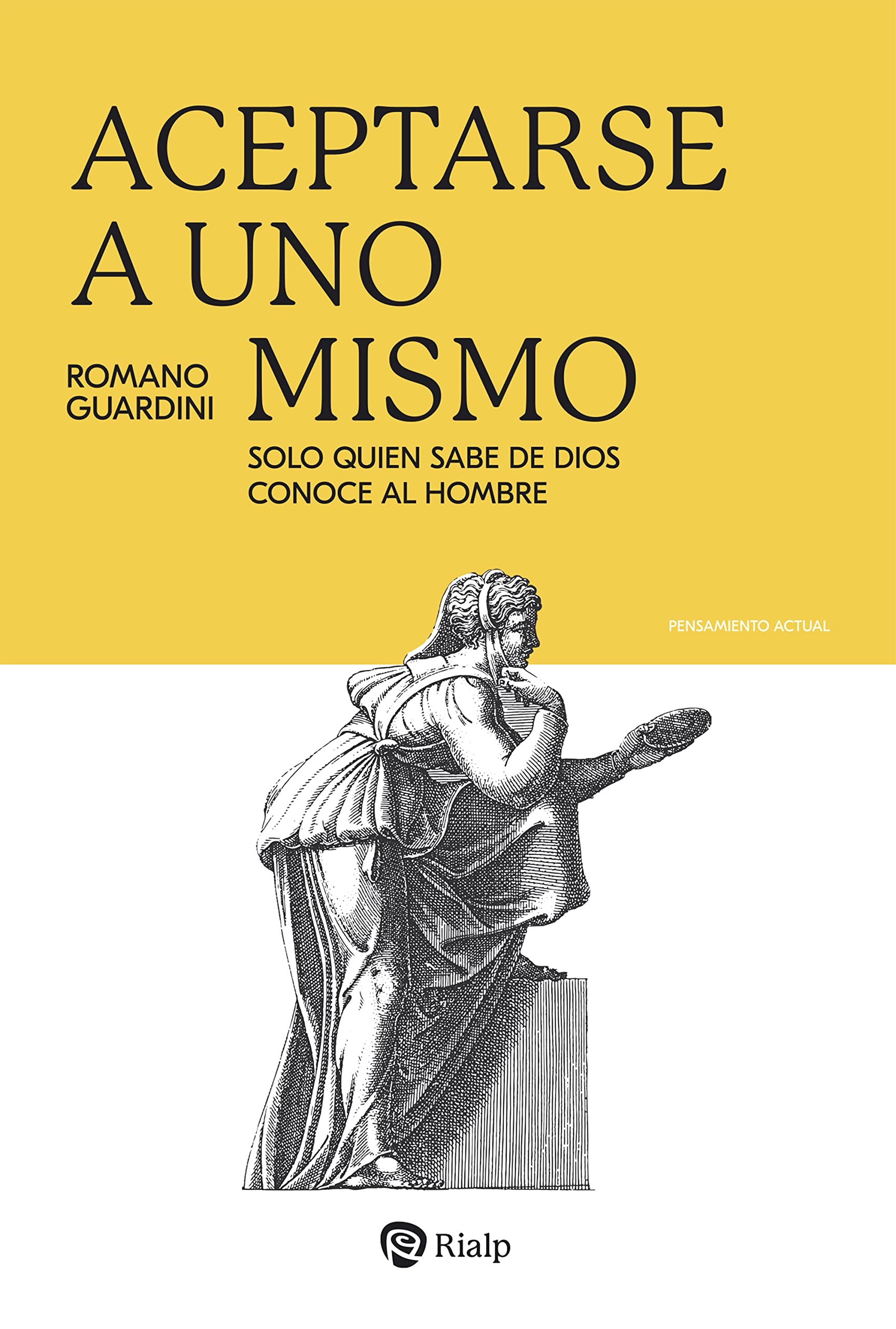 Aceptarse a uno mismo: Solo quien sabe de Dios conoce al hombre (Kindle Edition)