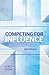 Competing for Influence: The Role of the Public Service in Better Government in Australia (Australia and New Zealand School of Government (ANZSOG))
