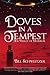 Doves In A Tempest: The Val...