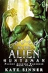 Loved By The Alien Huntsman (Planet Atraxis Warriors)