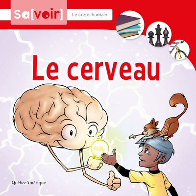 Le cerveau (Savoir - Corps humain, 1) (French Edition)