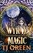 Wyrd Magic (White Haven Witches #11)