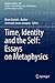 Time, Identity and the Self: Essays on Metaphysics (Synthese Library)