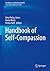 Handbook of Self-Compassion (Mindfulness in Behavioral Health)
