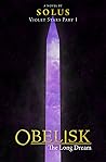 Obelisk: The Long...