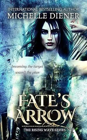 Fate's Arrow (The Rising Wave, #3)