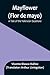 Mayflower (Flor de mayo): A...
