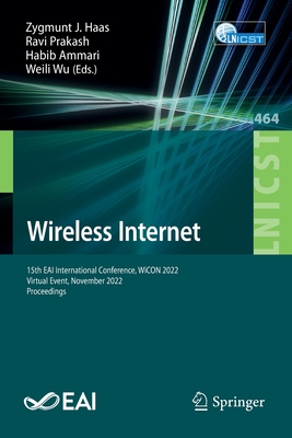 Wireless Internet: 15th EAI International Conference, WiCON 2022, Virtual Event, November 2022, Proceedings (Lecture Notes of the Institute for ... and Telecommunications Engineering)