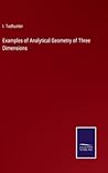Examples of Analytical Geometry of Three Dimensions