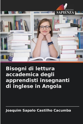 Bisogni di lettura accademica degli apprendisti insegnanti di inglese in Angola (Italian Edition)