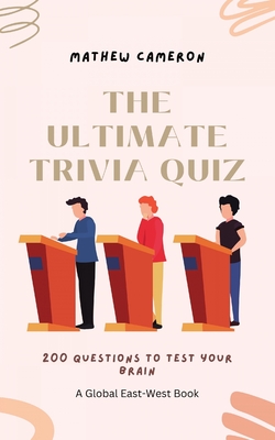 The Ultimate Trivia Quiz: 200 Questions To Test Your Brain